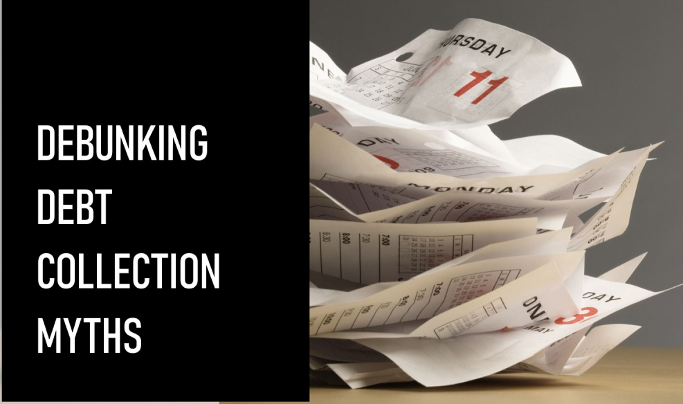 A stack of crumpled calendar pages beside text on a black background reads "Debunking Debt Collection Myths," shedding light on common misconceptions surrounding debt collection agencies.